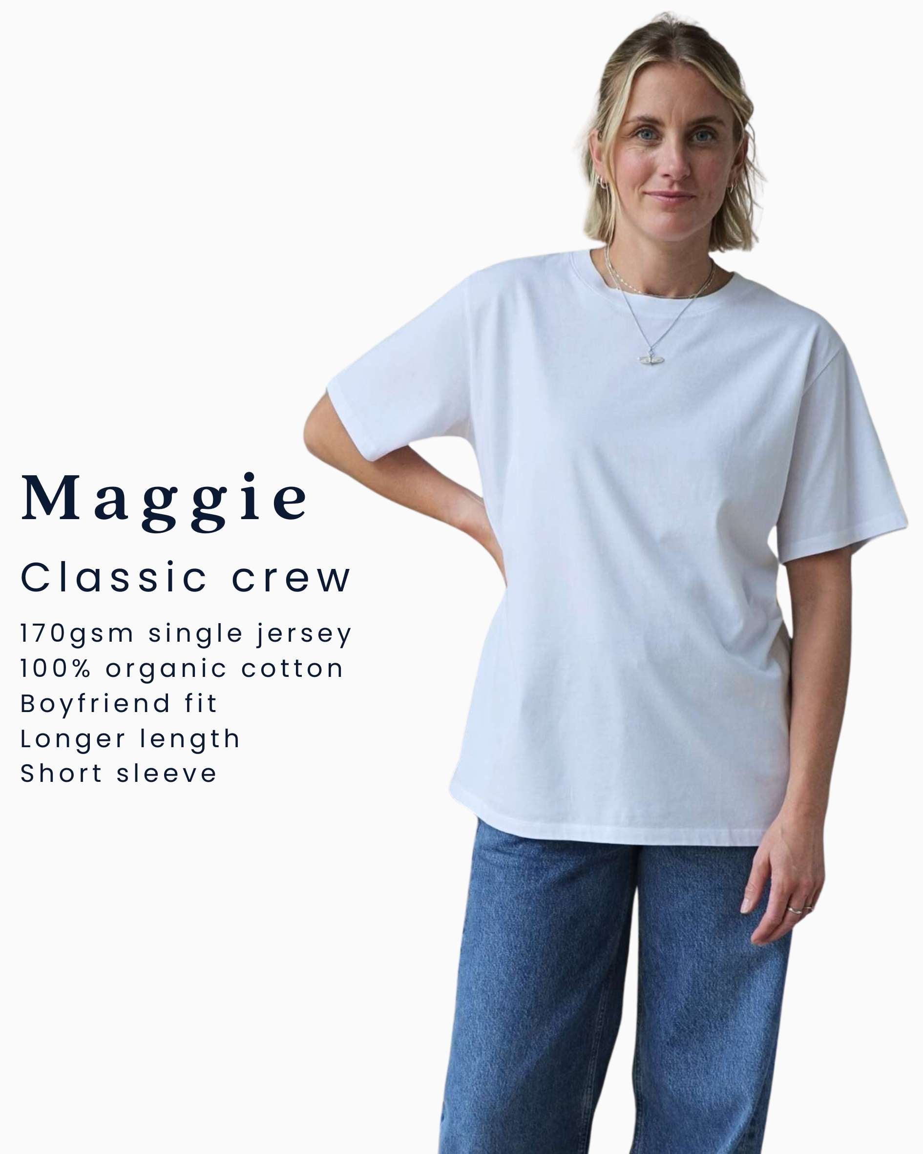 Maggie - Classic crew t shirt in organic cotton